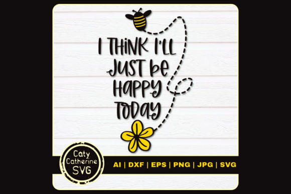 Review: I Think I’ll Just Be Happy Today Embroidery Design