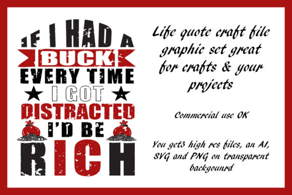 Review: If I Had a Buck Distracted Life Quote