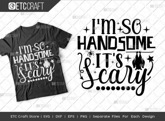 Review: I’m So Handsome It’s Scary SVG for Embroidery