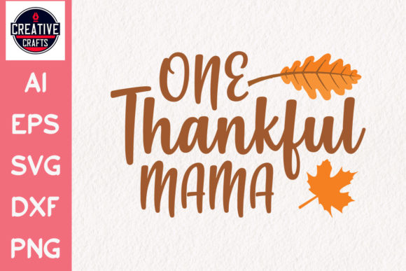 Reviewing Fall SVG One Thankful Mama for Embroidery