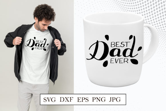 Reviewing the Best Dad Ever SVG for Embroidery